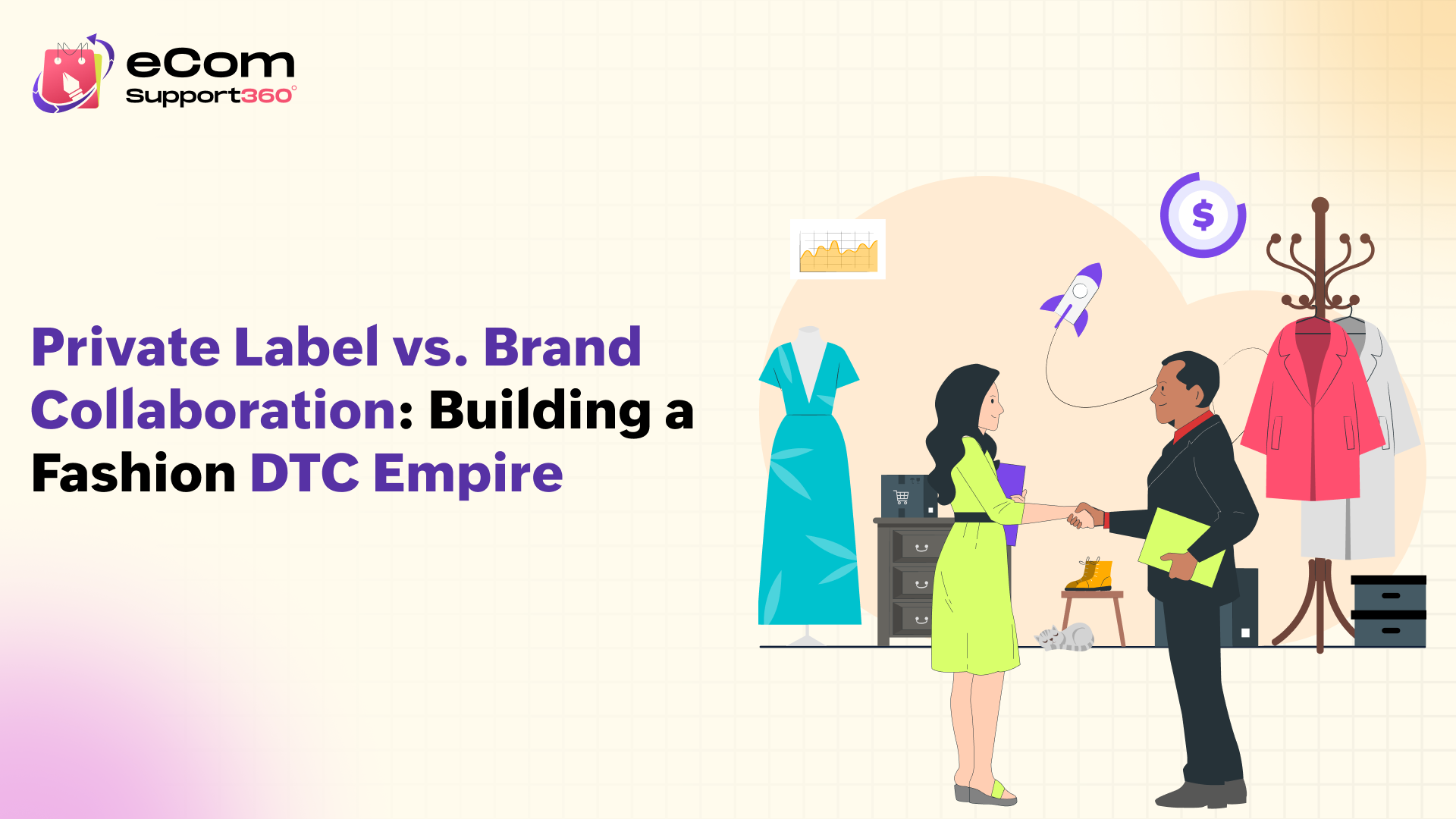 Private Label vs. Brand Collaboration: Building a Fashion DTC Empire
