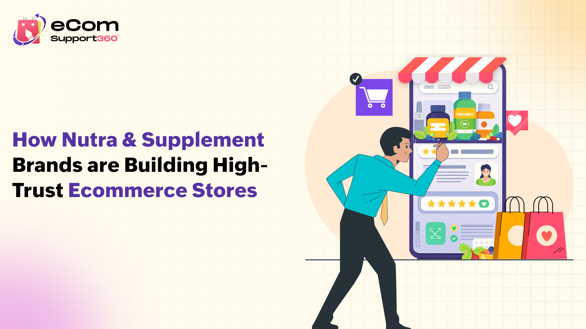How Nutra & Supplement Brands Are Building High-Trust Ecommerce Stores in 2026