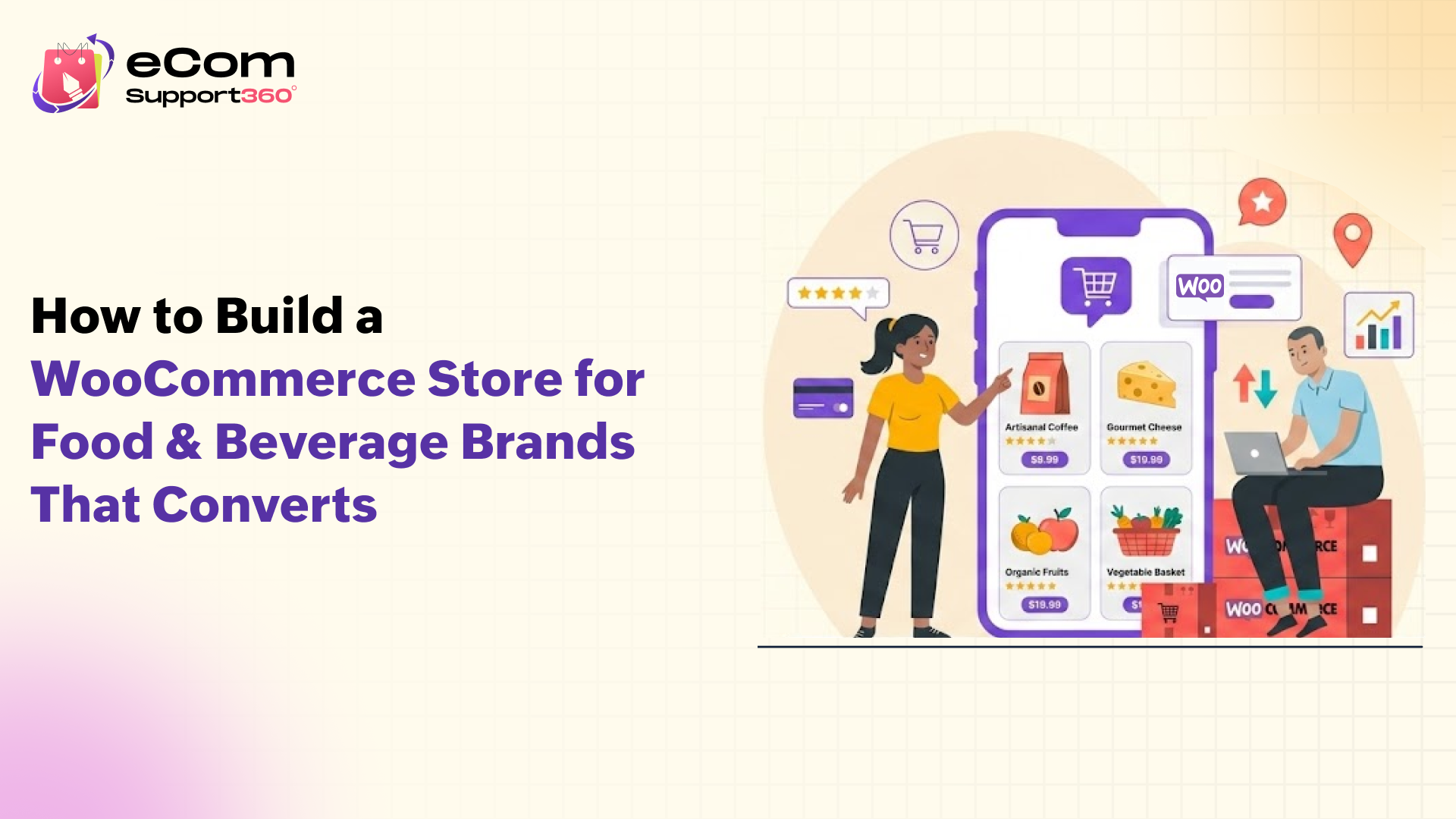 How to Build a WooCommerce Store for Food & Beverage Brands That Converts