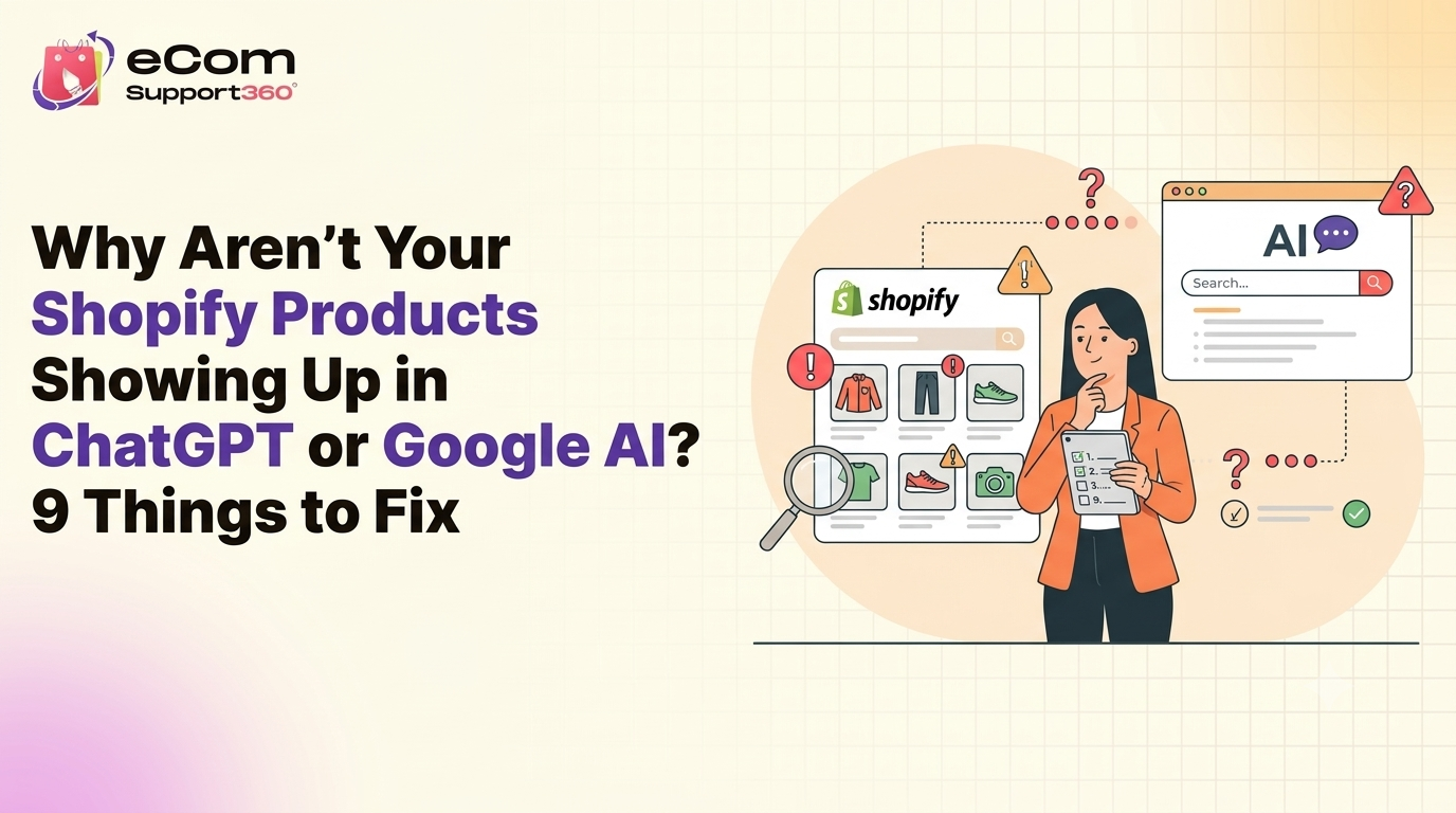 Why Aren’t Your Shopify Products Showing Up in ChatGPT or Google AI? 9 Things to Fix